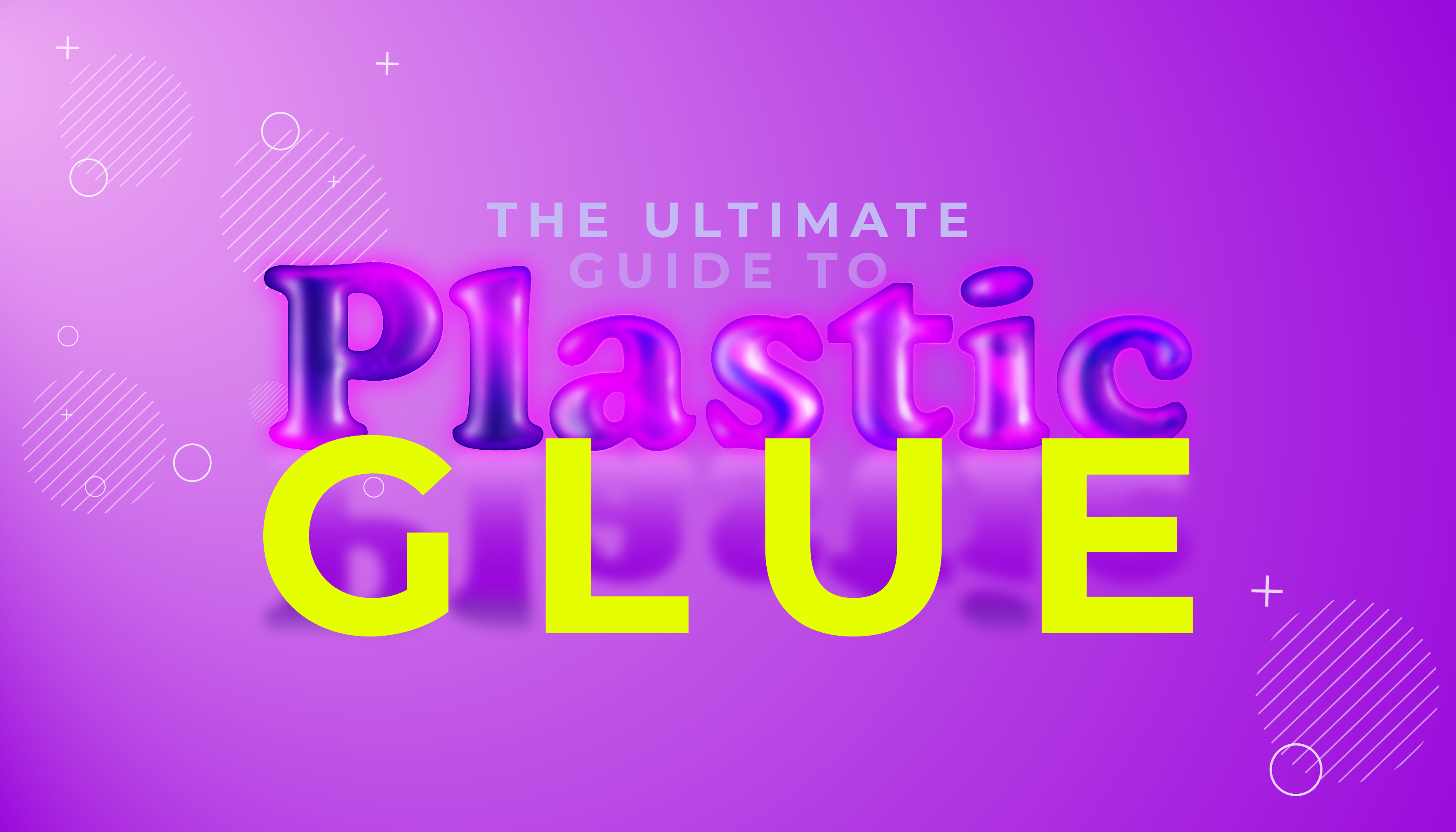 Best Glue for Bonding Plastic: How to Choose & Use the Right Adhesive